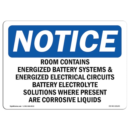 Signmission OSHA Sign, 7" H, 10" W, Rigid Plastic, Room Contains Energized Battery Systems Sign, Landscape OS-NS-P-710-L-18126